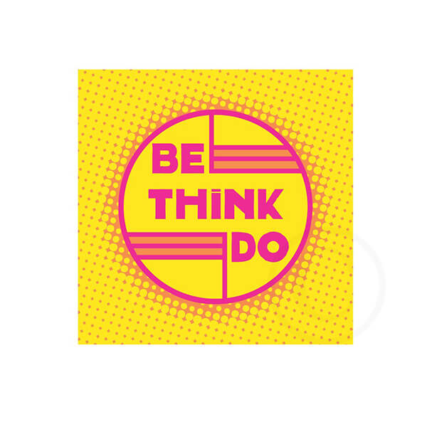 BE THINK DO - Neon Yellow By Alan Claude