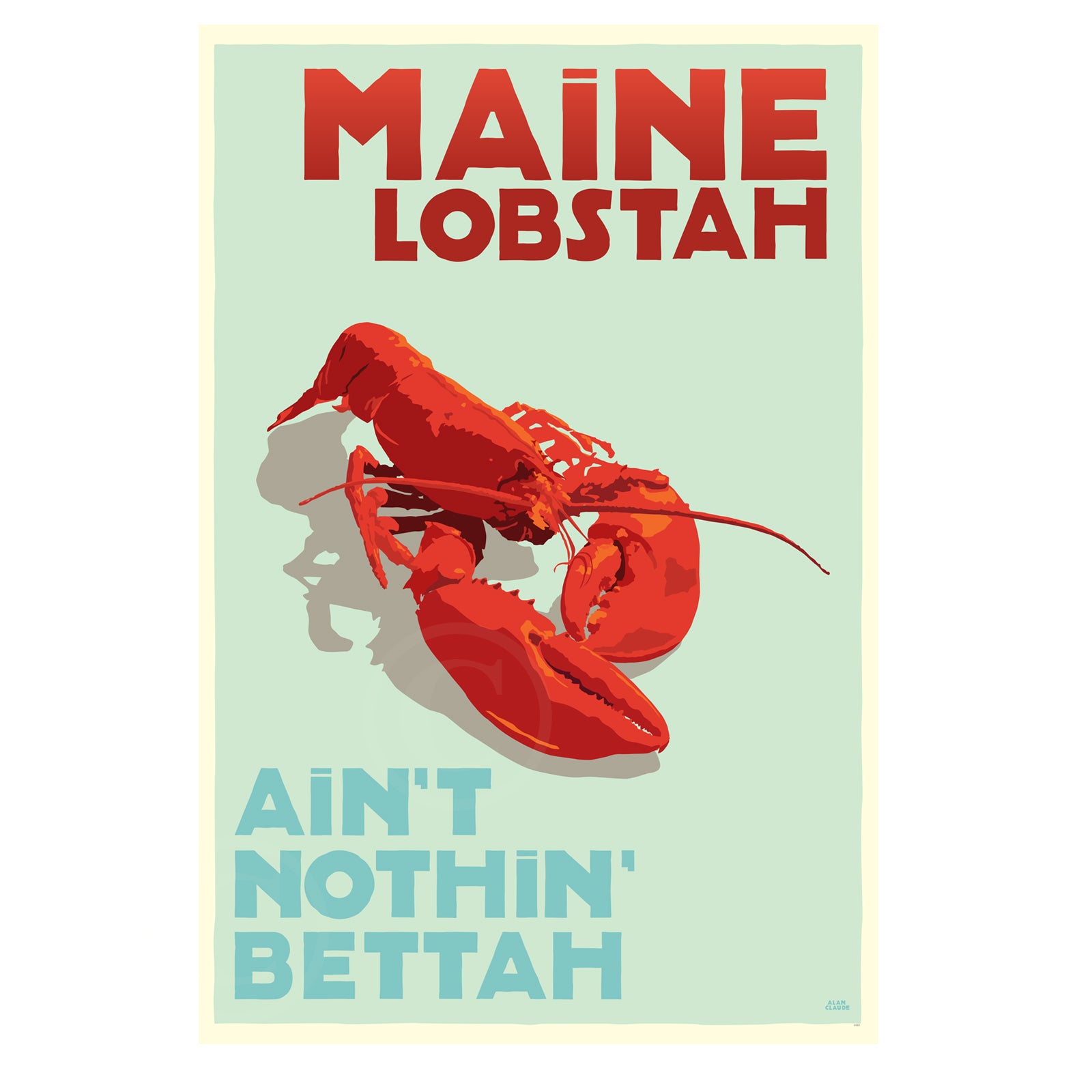 Maine Lobstah - Hold the butter Art Print 24" x 36" Framed Travel Poster By Alan Claude  - Maine