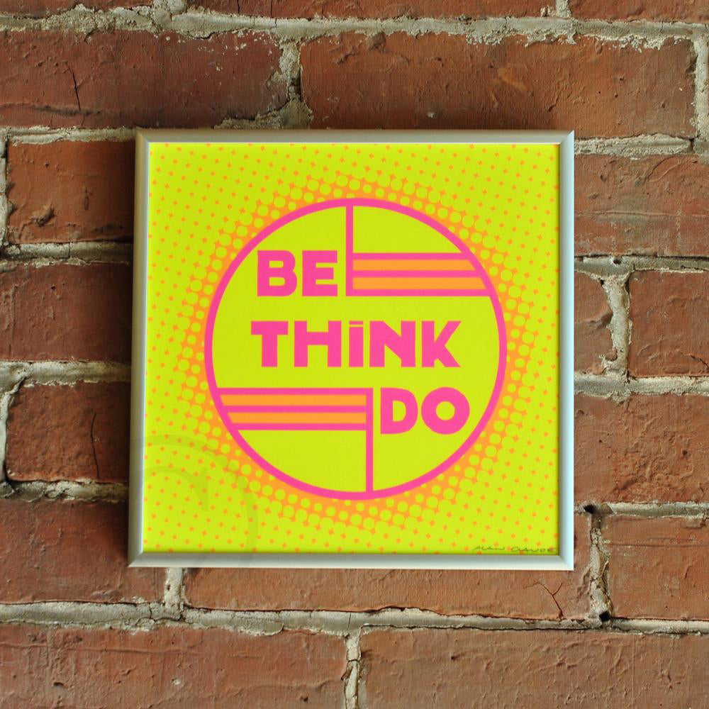 Be Think Do- Neon Yellow Art Print  8" x 8" Square Framed