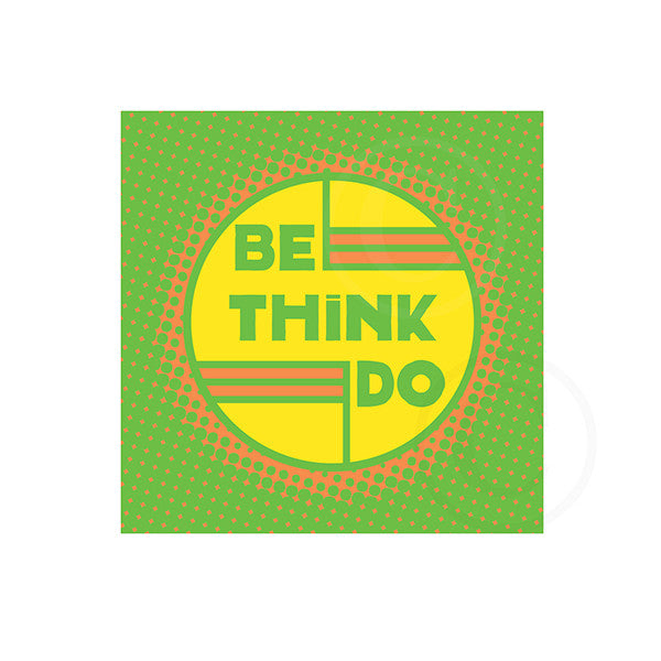 BE THINK DO - Neon Green