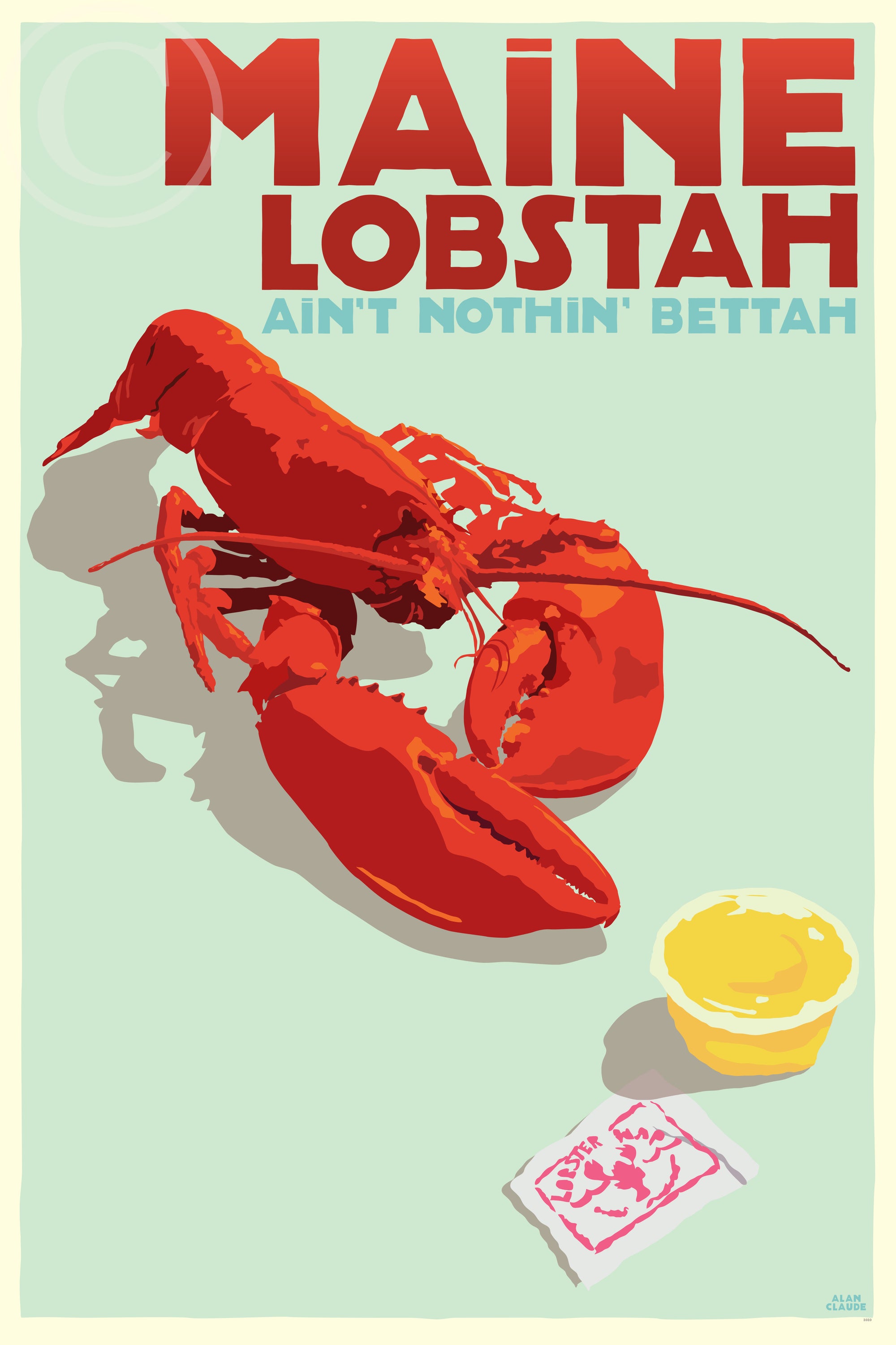 Maine Lobstah With Butter Art Print 24" x 36" Wall Poster By Alan Claude - Maine